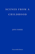 Scenes from a Childhood -- Winner of the 2023 Nobel Prize in Literature - Paperback