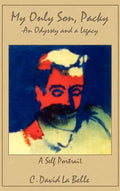 My Only Son, Packy: "An Odyssey and a Legacy" - Hardcover