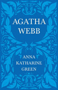 Agatha Webb: Caleb Sweetwater - Volume 1 - Paperback