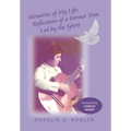 Memories of My Life: Reflections of a Former Nun Led by the Spirit - Hardcover