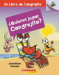 ¿Quieres Jugar, Cangrejito? (Let's Play, Crabby!) - Paperback