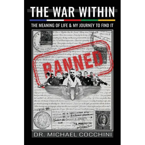 The War Within: The Meaning of Life & My Journey To Find It - Hardcover