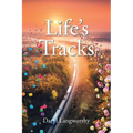 Life's Tracks - Paperback