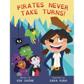 Pirates Never Take Turns! - Hardcover