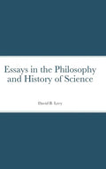 Essays in the Philosophy and History of Science - Hardcover