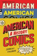American Comics: A History - Paperback