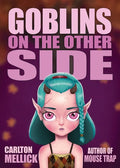 Goblins on the Other Side - Paperback