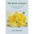 The Book of Joann: A Novel Based on Her Life Story, and the Lifetime Battle She Endured with Mental Illness - Paperback