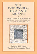Dominguez Escalante Journal: Their Expedition Through Colorado Utah AZ & N Mex 1776 - Paperback