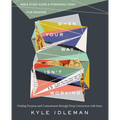 When Your Way Isn't Working Bible Study Guide Plus Streaming Video: Finding Purpose and Contentment Through Deep Connection with Jesus - Paperback