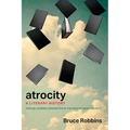 Atrocity: A Literary History - Hardcover