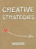 Creative Strategies: 10 Approaches to Solving Design Problems - Paperback