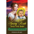 The Spring Bride and the Baby - Paperback