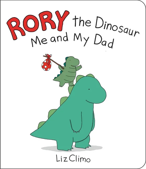 Rory the Dinosaur: Me and My Dad - Board Book