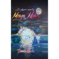 The Appearance of Maye Moon - Hardcover