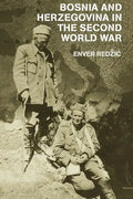 Bosnia and Herzegovina in the Second World War - Paperback