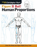 Figure It Out! Human Proportions: Draw the Head and Figure Right Every Time - Paperback