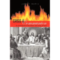 Crisis and Communion: The Remythologization of the Eucharist - Paperback