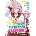There's No Freaking Way I'll Be Your Lover! Unless... (Light Novel) Vol. 6 - Paperback