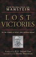 Lost Victories: The War Memoirs of Hilter's Most Brilliant General - Paperback