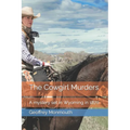 The Cowgirl Murders: A mystery set in Wyoming in 1870 - Paperback