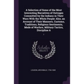A Selection of Some of the Most Interesting Narratives of Outrages Committed by the Indians in Their Wars With the White People: Also, an Account of T - Paperback