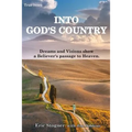 Into God's Country: Dreams and Visions Show a Believer's Passage to Heaven - Paperback