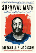 Survival Math: Notes on an All-American Family - Paperback
