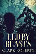 Led By Beasts - Paperback