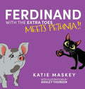 Ferdinand with the Extra Toes Meets Petunia - Hardcover
