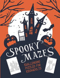 Spooky Mazes Challenging Puzzles for Kids & Adults: 30 Spooky Halloween Maze Puzzles Book Games - Paperback