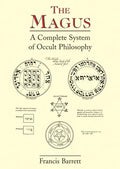 The Magus: A Complete System of Occult Philosophy - Paperback