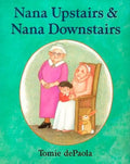 Nana Upstairs and Nana Downstairs - Hardcover