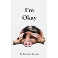I'm Okay - Hardcover