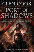 Port of Shadows: A Chronicle of the Black Company - Paperback