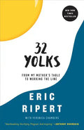 32 Yolks: From My Mother's Table to Working the Line - Paperback