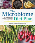 The Microbiome Diet Plan: Six Weeks to Lose Weight and Improve Your Gut Health - Paperback