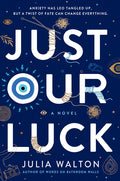 Just Our Luck - Paperback