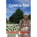 Caleb's Tale - Paperback