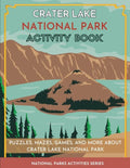 Crater Lake National Park Activity Book: Puzzles, Mazes, Games, and More - Paperback