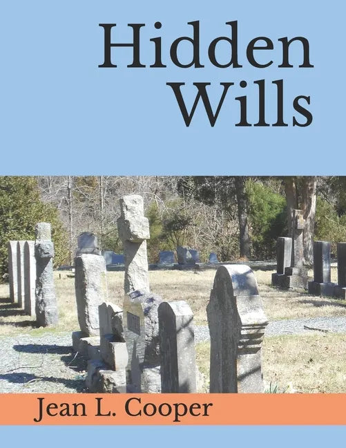 Hidden Wills: An Index of Wills Found in Central Virginia Chancery Records Through 1870 - Paperback