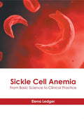 Sickle Cell Anemia: From Basic Science to Clinical Practice - Hardcover