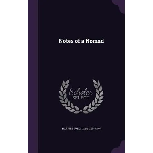 Notes of a Nomad - Hardcover