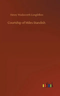 Courtship of Miles Standish - Hardcover