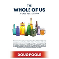 The Whole of Us: A Call to Salvation - Paperback