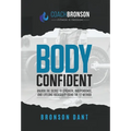 Body Confident: Unlock the secret to strength, independence, and lifelong badassery using the F2 Method - Hardcover