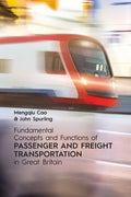 Fundamental Concepts and Functions of Passenger and Freight Transportation in Great Britain - Paperback