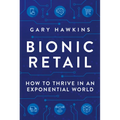 Bionic Retail - Hardcover