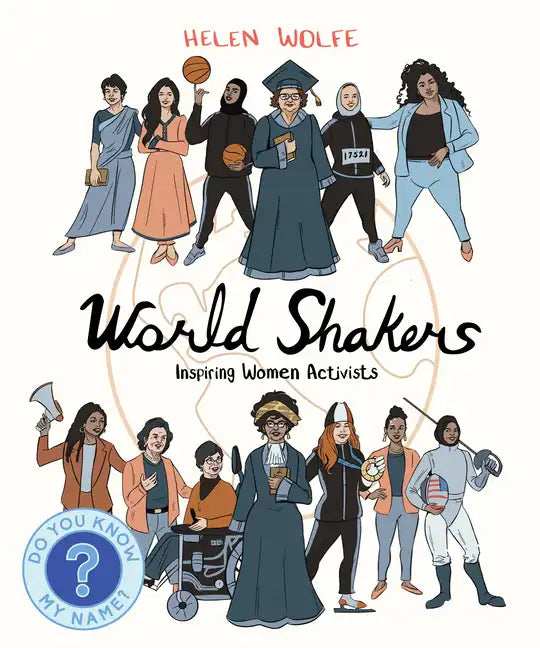 World Shakers: Inspiring Women Activists - Paperback