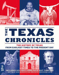 The Texas Chronicles: The History of Texas from Earliest Times to the Present Day - Hardcover